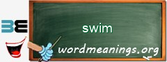 WordMeaning blackboard for swim